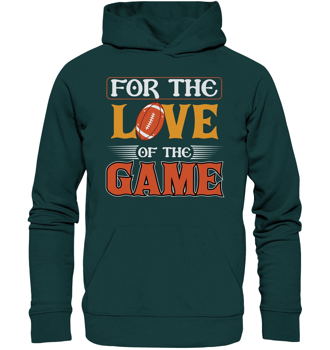 For the Love of the Game - Organic Hoodie - Football Unity