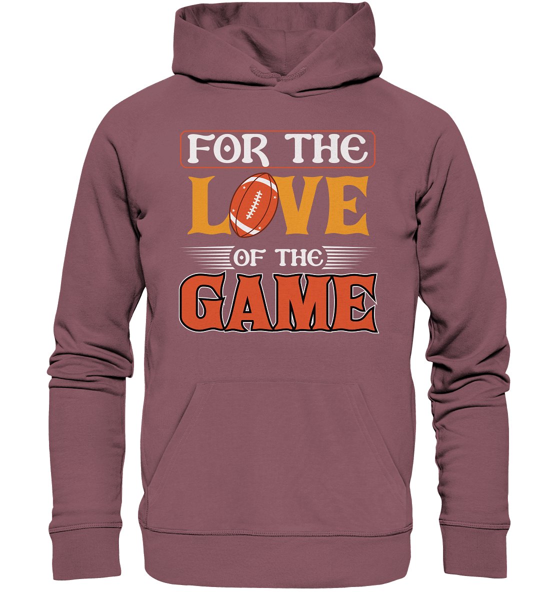 For the Love of the Game - Organic Hoodie - Football Unity