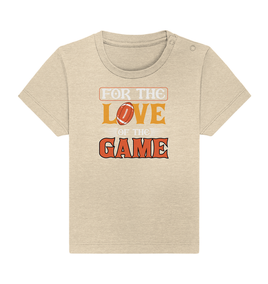 For the Love of the Game - Baby Organic Shirt - Football Unity Football Unity