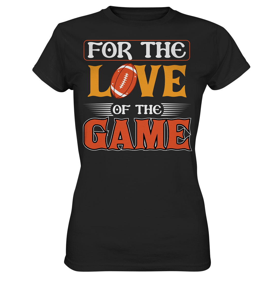 For the Love of the Game - Ladies Premium Shirt - Football Unity Football Unity