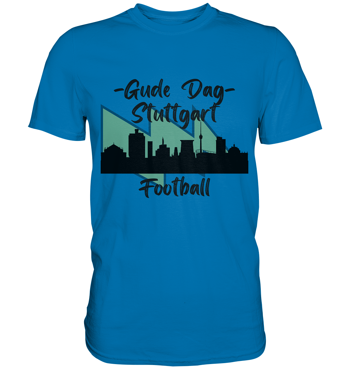 Gude Dag - Stuttgart Football - Premium Shirt - Football Unity Football Unity