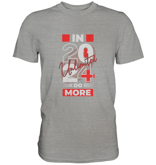 Unlimited - Do More - Premium Shirt